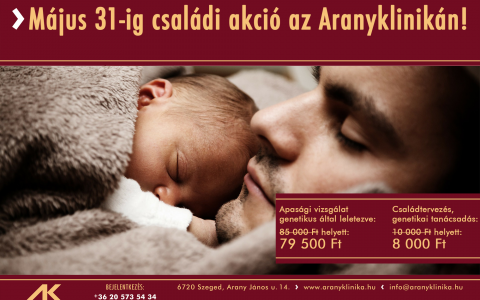 Családi akció az Aranyklinikán!