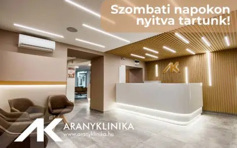 Egyedülálló lehetőség Szegeden! Az Aranyklinika már szombaton is nyitva tart!